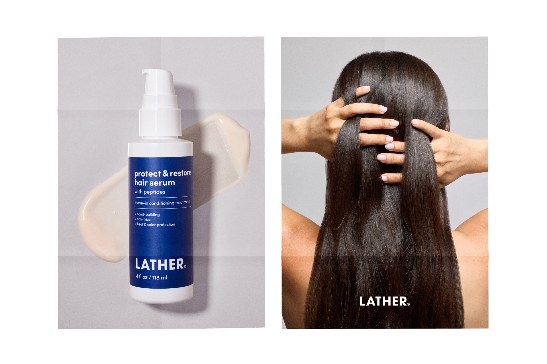 Two Protect & Restore posters side by side: the serum bottle laid over a swipe of milky cream on a pale grey background, and the back of a model running her hands through long, sleek dark hair with the LATHER logo.